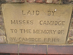 Stone laid by Misses Cammidge, to the memory of W Camidge, FRHS